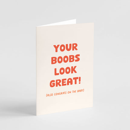 Your Boobs Look Great Card