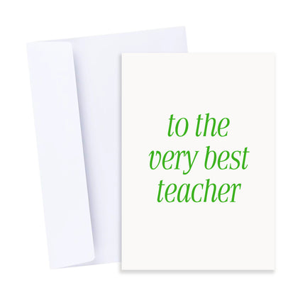 To The Very Best Teacher Card