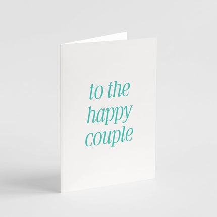 To The Happy Couple Card
