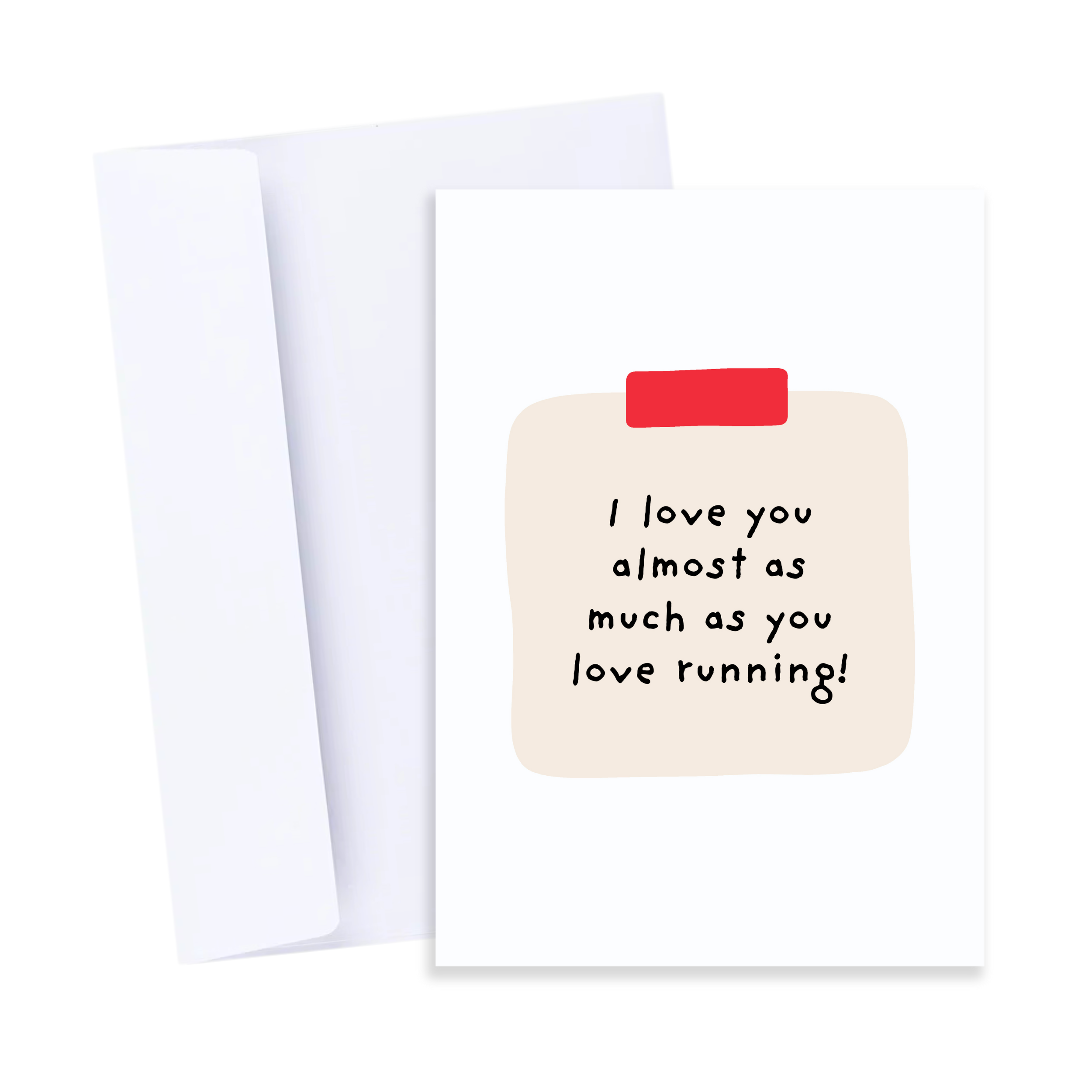 I Love You As Much As You Love Running Card