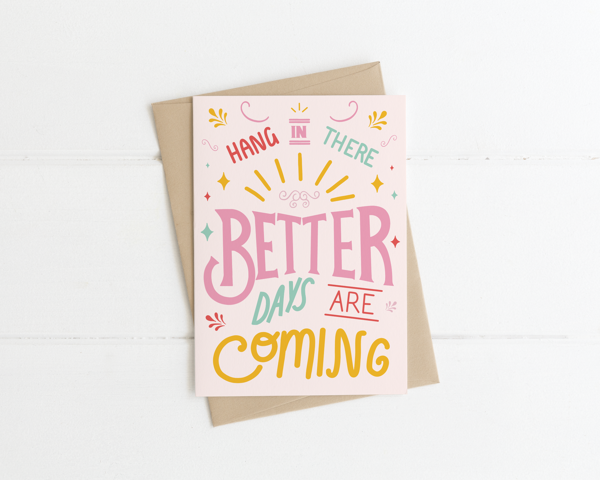 Better Days Are Coming Card