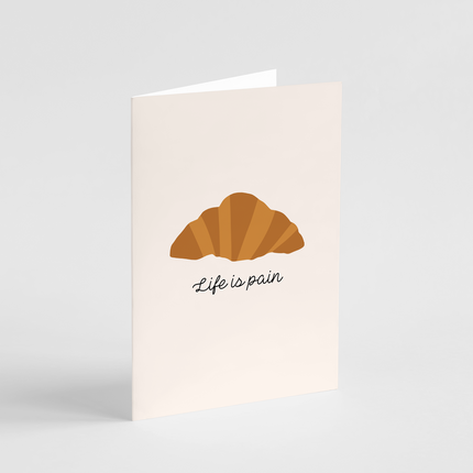 Life is Pain Card