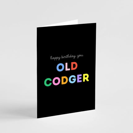 Happy Birthday You Old Codger Card