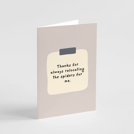 Thanks For Relocating The Spiders Card