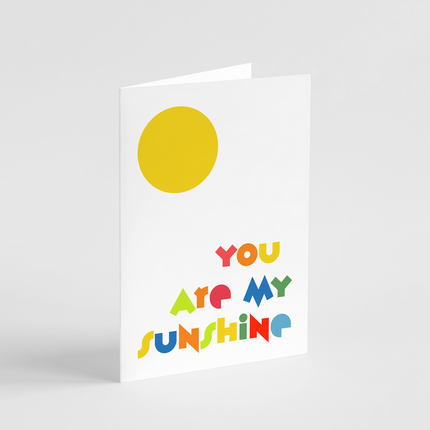 You Are My Sunshine Card